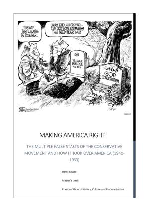 Making America Right the Multiple False Starts of the Conservative Movement and How It Took Over America (1940- 1969)