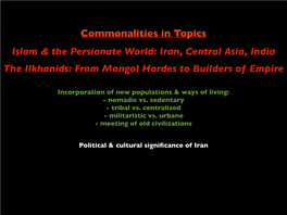 The Ilkhanids: from Mongol Hordes to Builders of Empire Islam & The