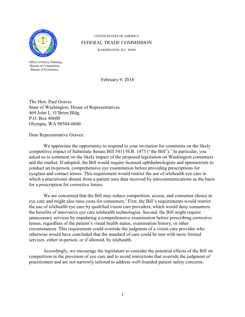 FEDERAL TRADE COMMISSION February 9, 2018 the Hon. Paul Graves State of Washington, House of Representatives 469 John L. O'bri