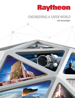 ENGINEERING a SAFER WORLD 2017 Annual Report ENGINEERING a SAFER WORLD