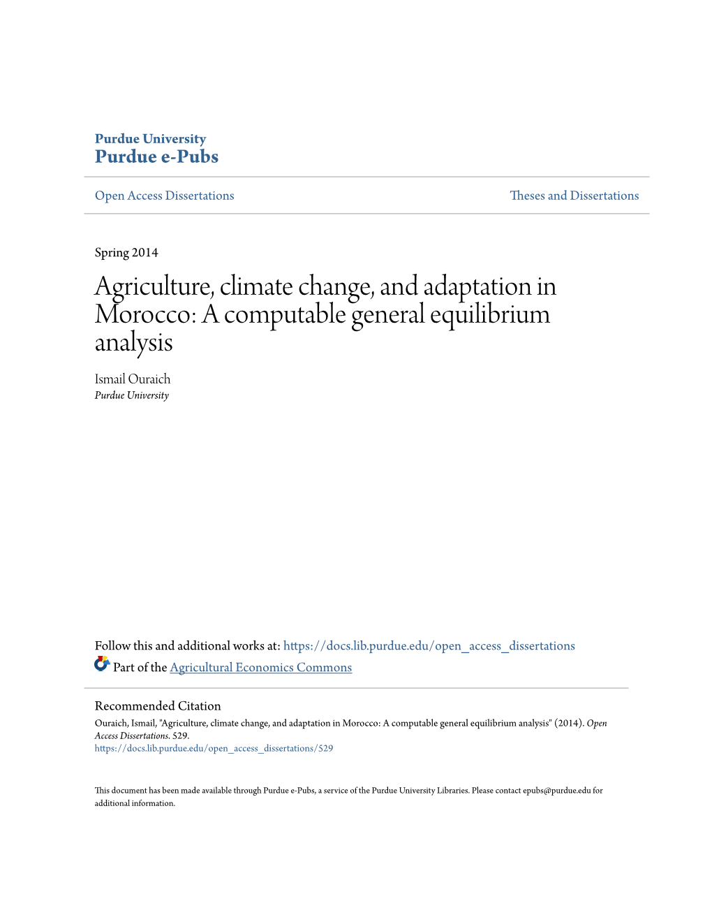 Agriculture, Climate Change, and Adaptation in Morocco: a Computable General Equilibrium Analysis Ismail Ouraich Purdue University