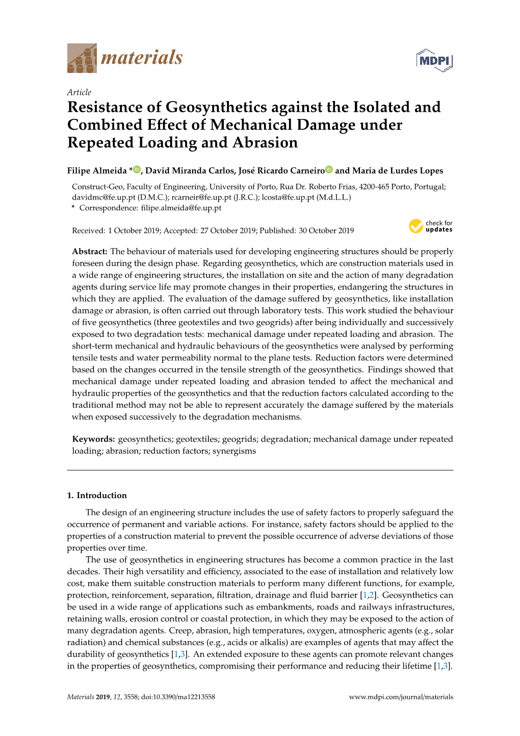 Resistance of Geosynthetics Against the Isolated and Combined Effect Of