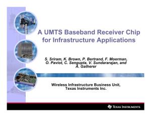 A UMTS Baseband Receiver Chip for Infrastructure Applications
