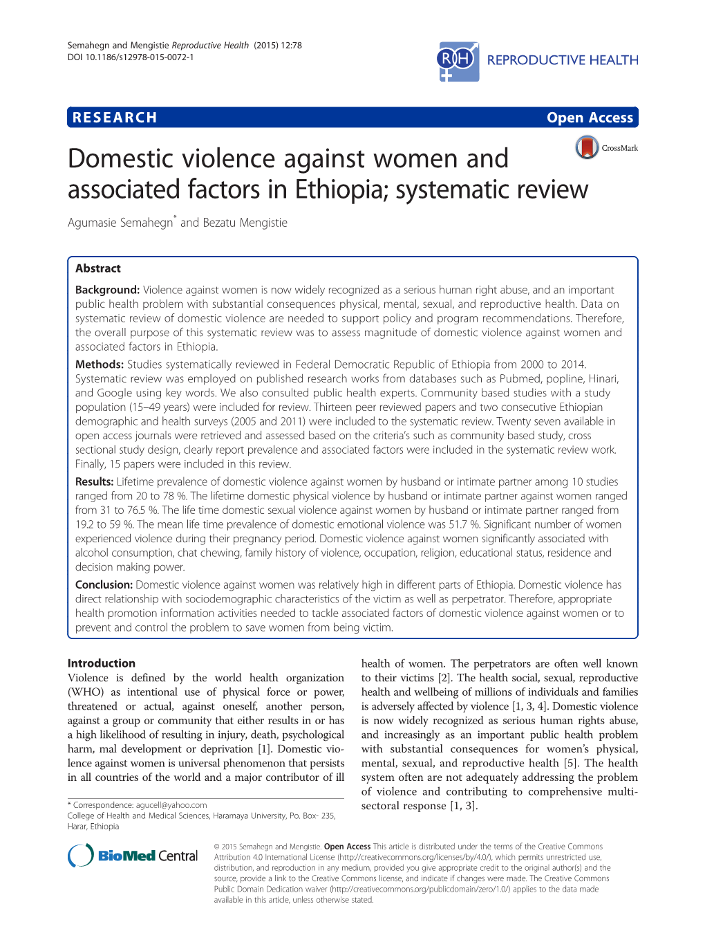 Domestic Violence Against Women and Associated Factors in Ethiopia; Systematic Review Agumasie Semahegn* and Bezatu Mengistie