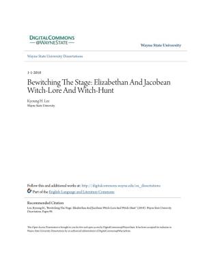 Elizabethan and Jacobean Witch-Lore and Witch-Hunt Kyoung H