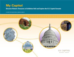 My Capitol Discover Historic Treasures in Exhibition Hall and Explore the U.S