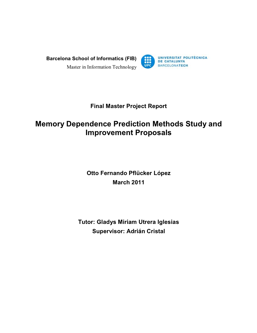 Memory Dependence Prediction Methods Study and Improvement Proposals