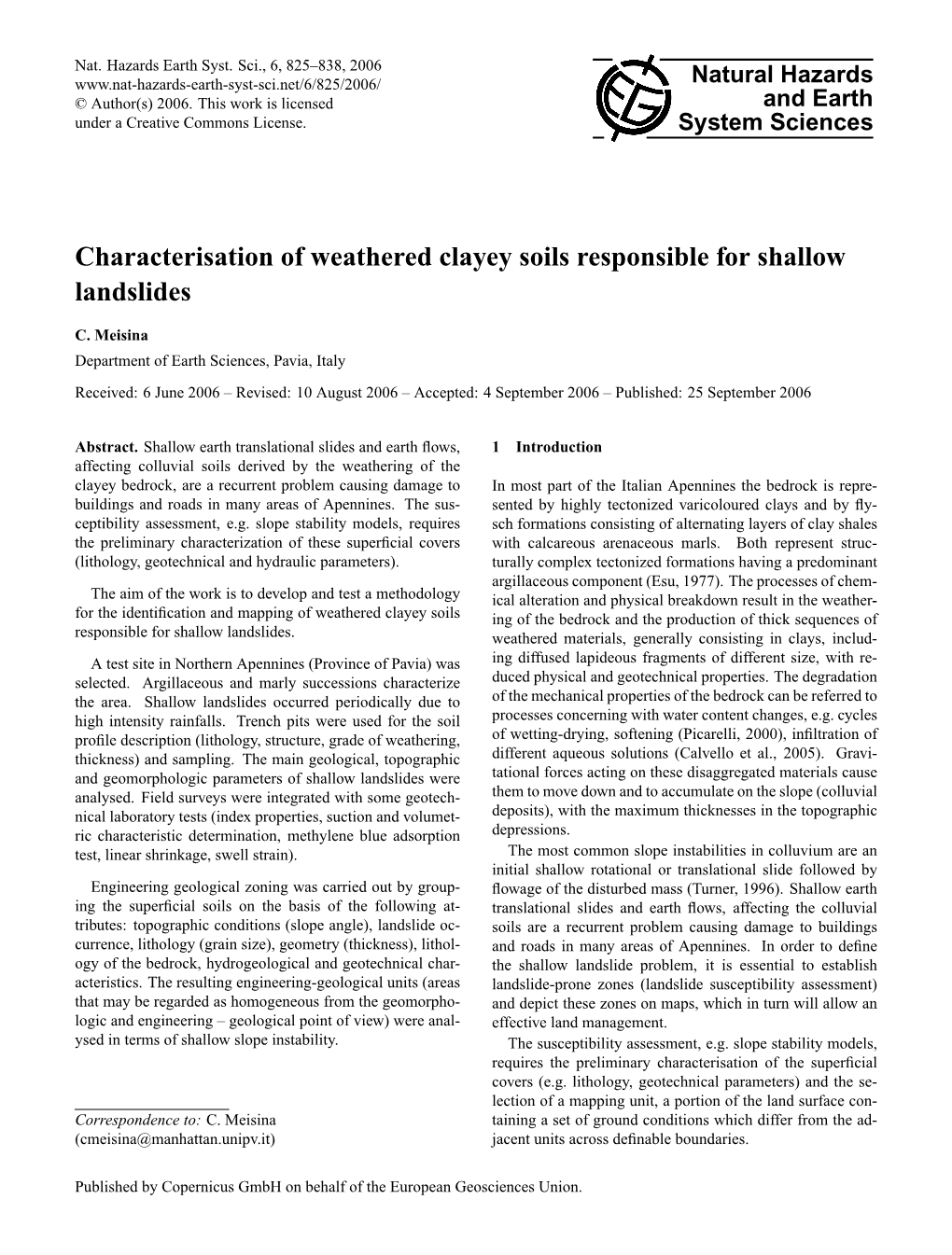 Characterisation of Weathered Clayey Soils Responsible for Shallow Landslides