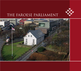 THE FAROESE PARLIAMENT Historical Overview