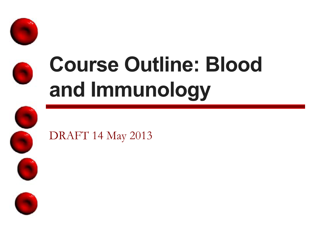 Course Outline: Blood and Immunology