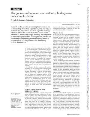 The Genetics of Tobacco Use: Methods, Findings and Policy Implications W Hall, P Madden, M Lynskey