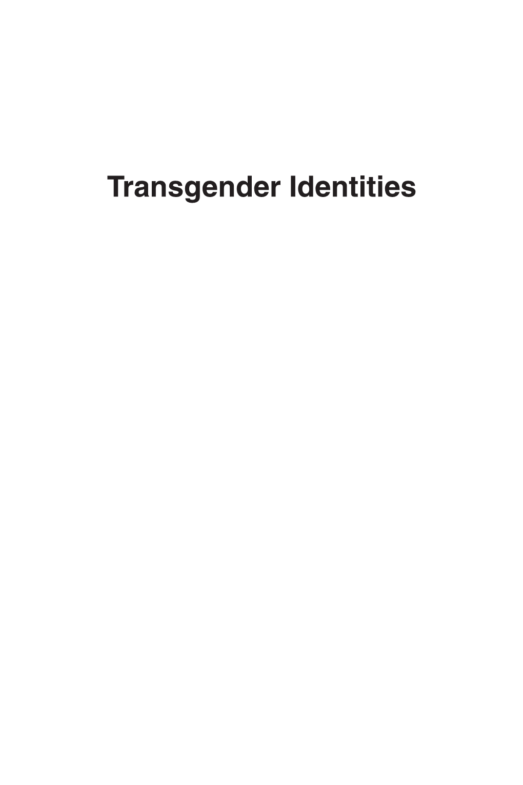 Transgender Identities: Towards a Social Analysis of Gender Diversity