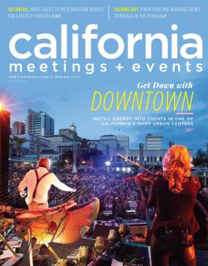California Meetings + Events It's All Happening in Downtown California's Urban Centers