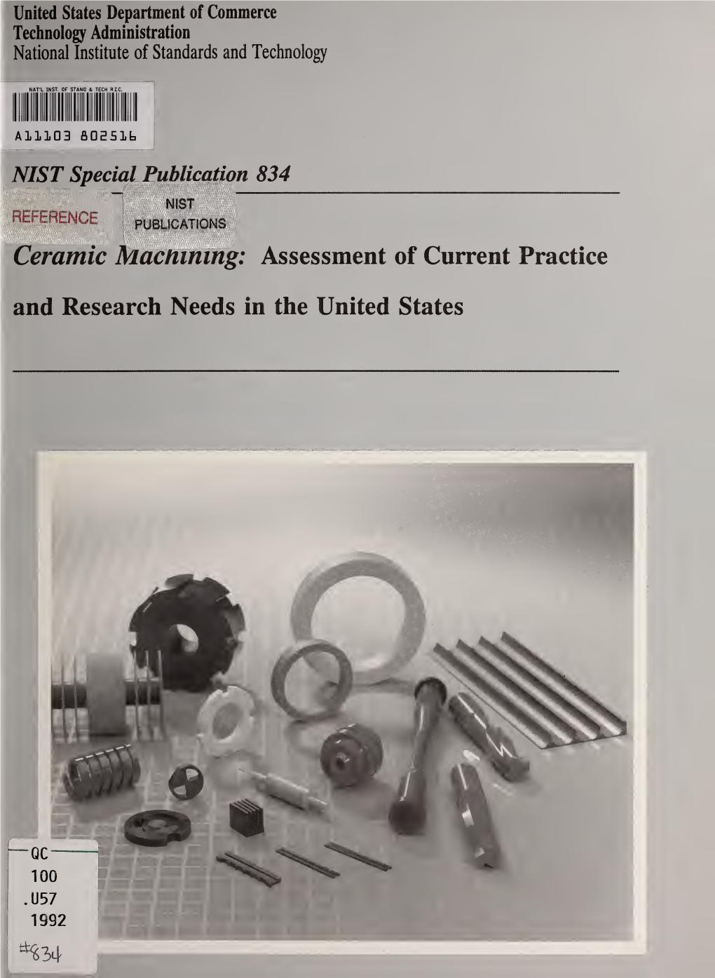 Ceramic Machining: Assessment of Current Practice and Research Needs in the United States