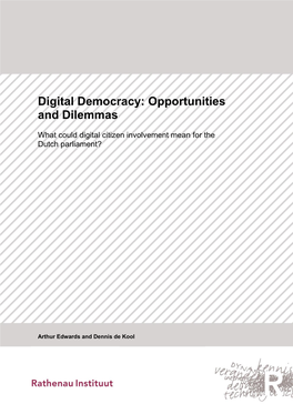 Digital Democracy: Opportunities and Dilemmas