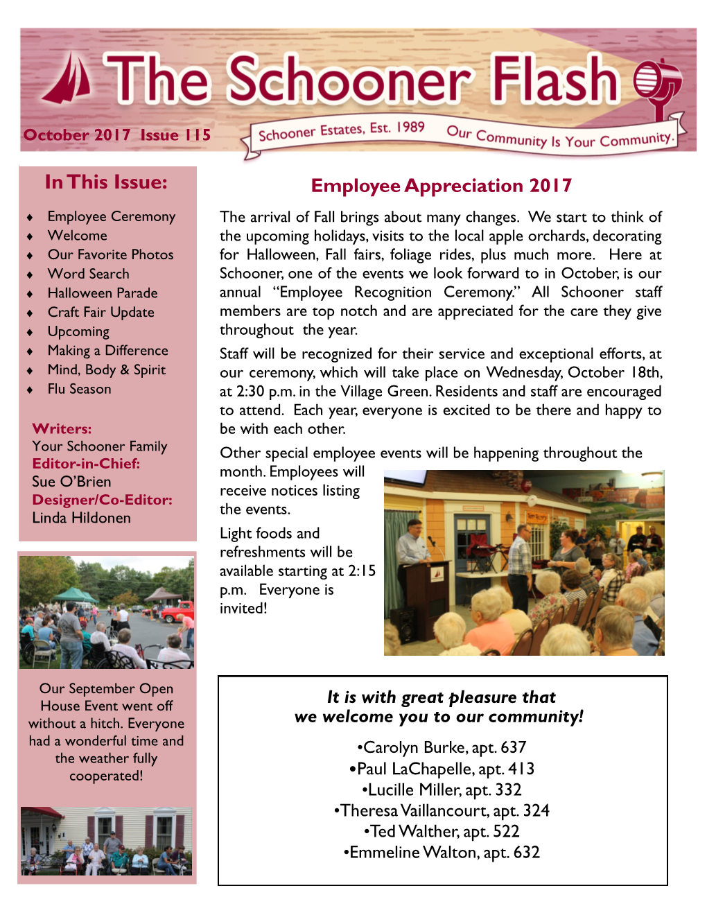 In This Issue: Employee Appreciation 2017  Employee Ceremony the Arrival of Fall Brings About Many Changes