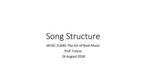 Song Structure MUSC-21600: the Art of Rock Music Prof