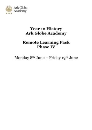 Year 12 History Ark Globe Academy Remote Learning Pack Phase IV