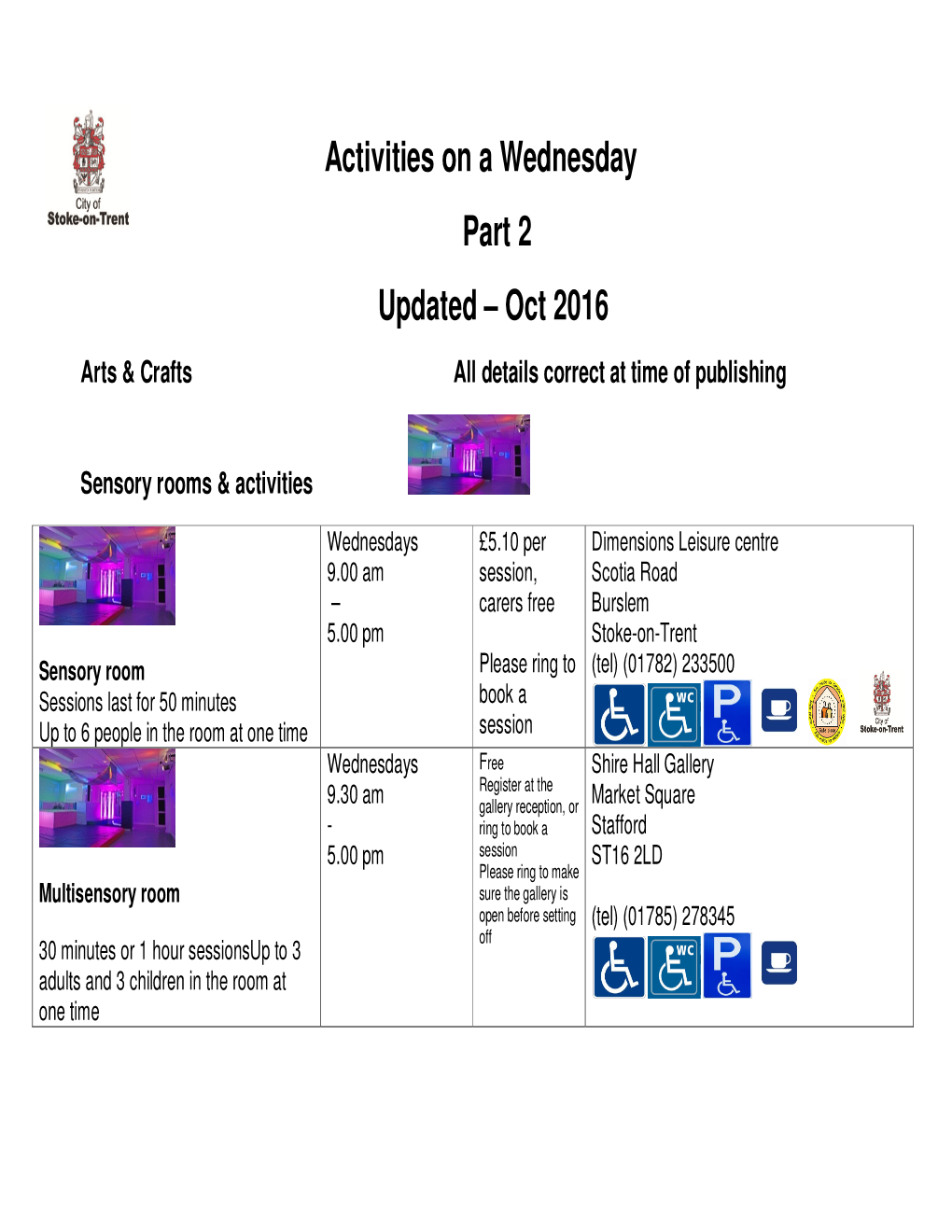 Activities on a Wednesday Part 2 Updated – Oct 2016 Arts & Crafts All Details Correct at Time of Publishing