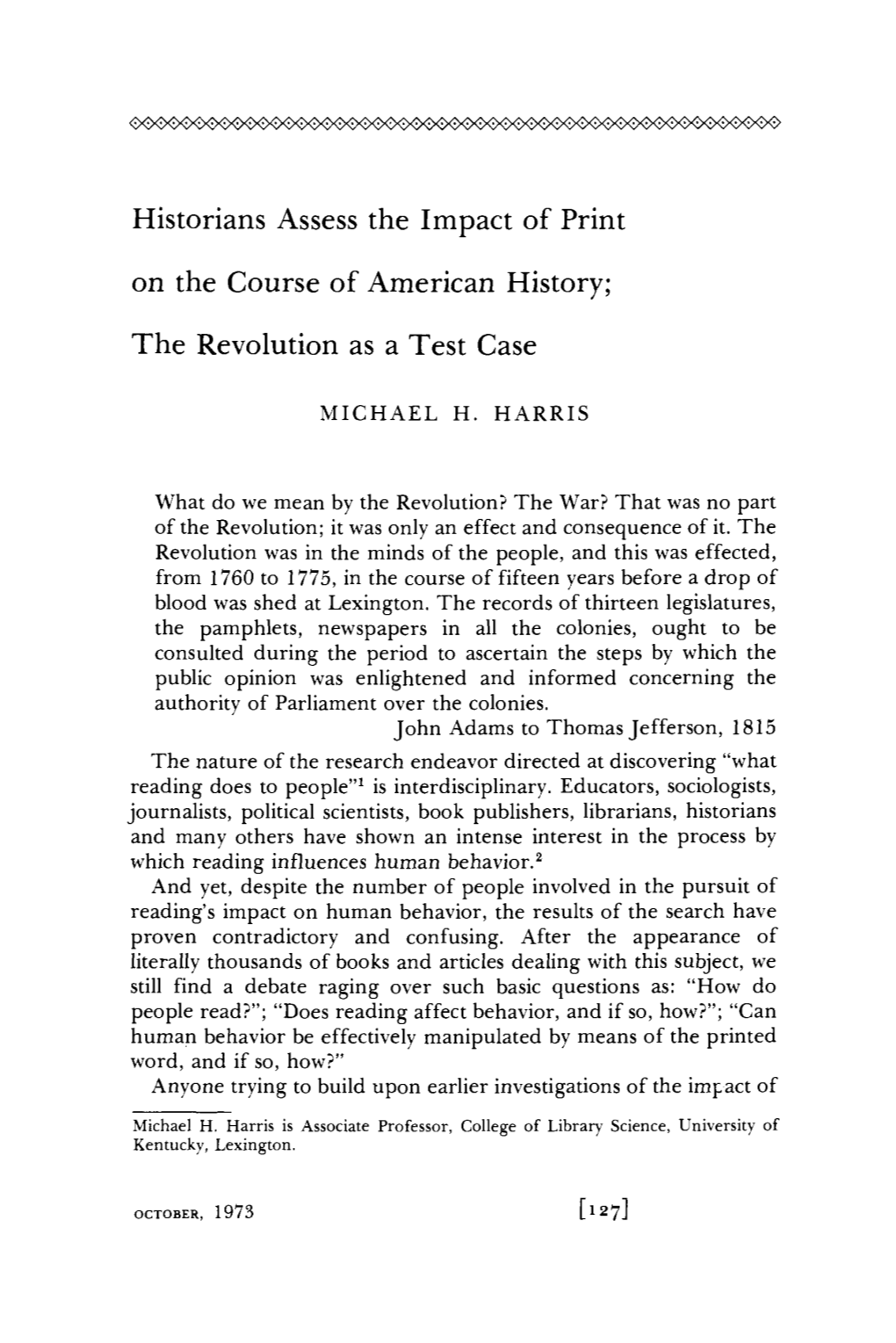 Historians Assess the Impact of Print on the Course of American History;