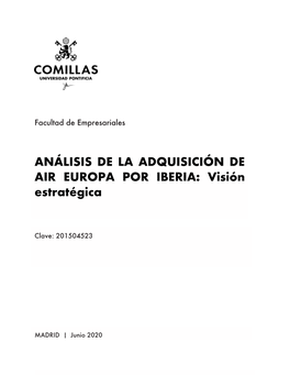 ANÁLISIS DE LA ADQUISICIÓN DE AIR EUROPA POR IBERIA: Visión Estratégica