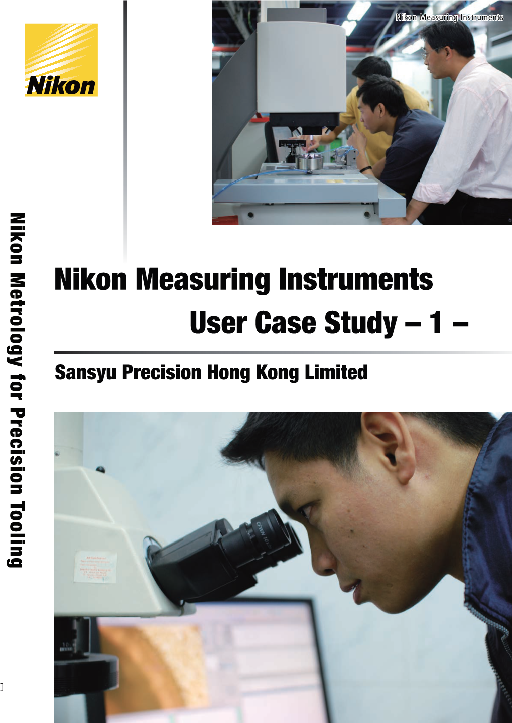 User Case Study – 1 – Nikon Measuring Instruments