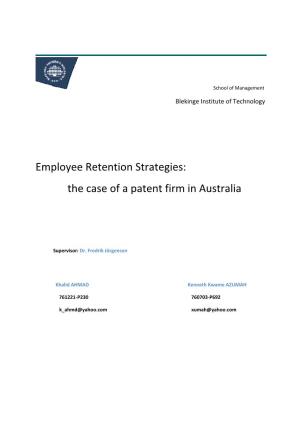 Employee Retention Strategies: the Case of a Patent Firm in Australia