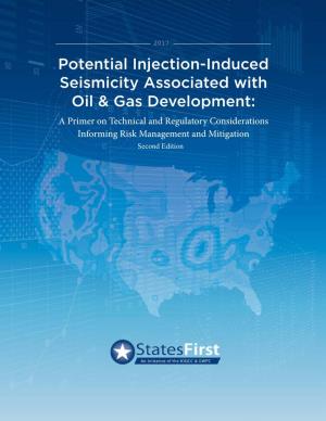 Potential Injection-Induced Seismicity Associated with Oil & Gas