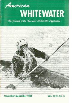 XXVI, No. 6 PUBLISHED by the AMERICAN WHITEWATER AFFILIATION