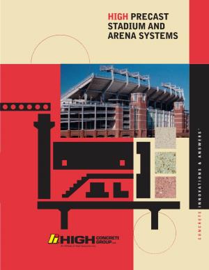 High Precast Stadium and Arena Systems Score Big with Architects, Owners, and Fans Alike