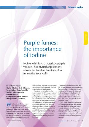 Purple Fumes: the Importance of Iodine