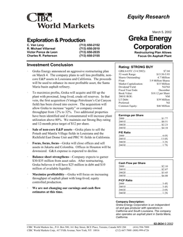 Greka Energy Corporation Is an Independent Oil and Gas Producer with Operations in California and South Louisiana