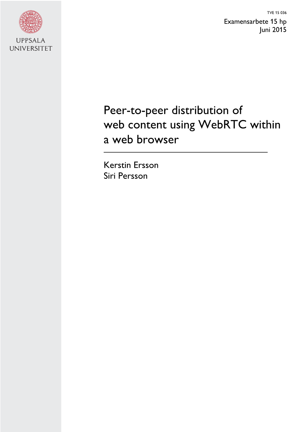 Peer-To-Peer Distribution of Web Content Using Webrtc Within a Web Browser