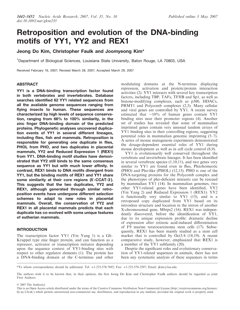 Retroposition and Evolution of the DNA-Binding Motifs of YY1, YY2 and REX1 Jeong Do Kim, Christopher Faulk and Joomyeong Kim*