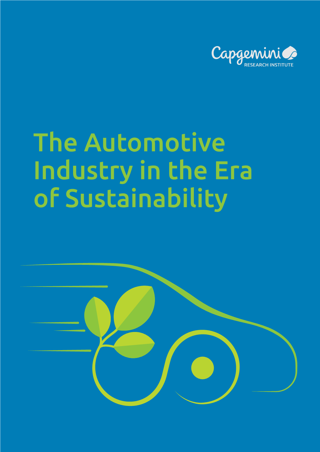 The Automotive Industry in the Era of Sustainability Executive Summary