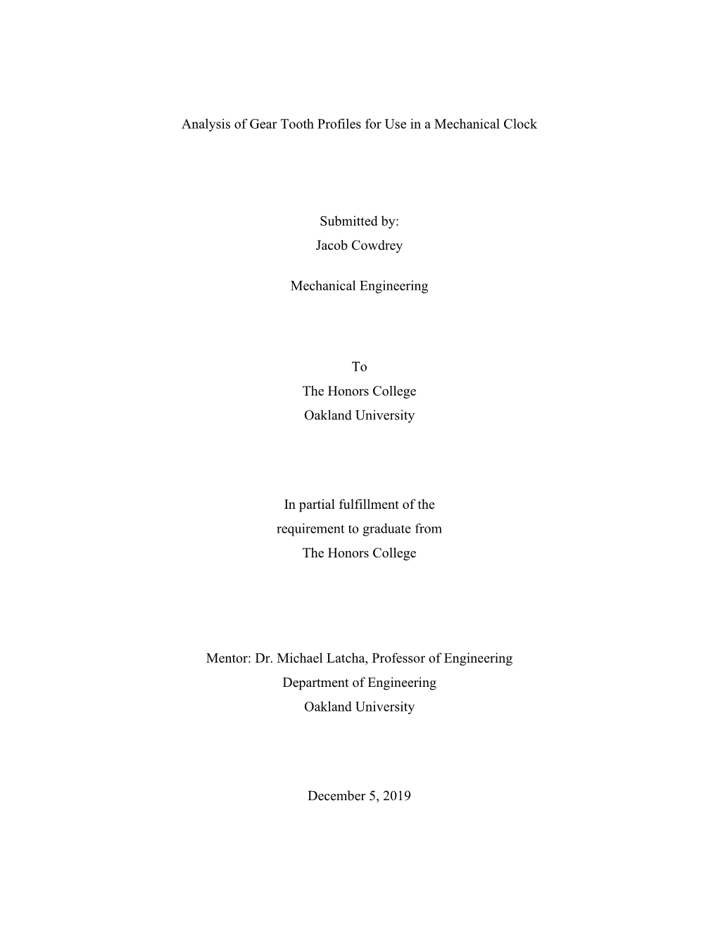 Analysis of Gear Tooth Profiles for Use in a Mechanical Clock Submitted By