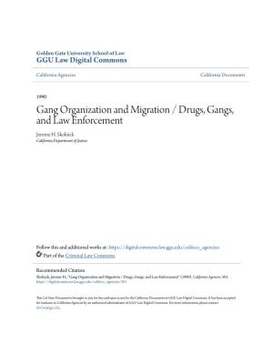 Gang Organization and Migration / Drugs, Gangs, and Law Enforcement Jerome H