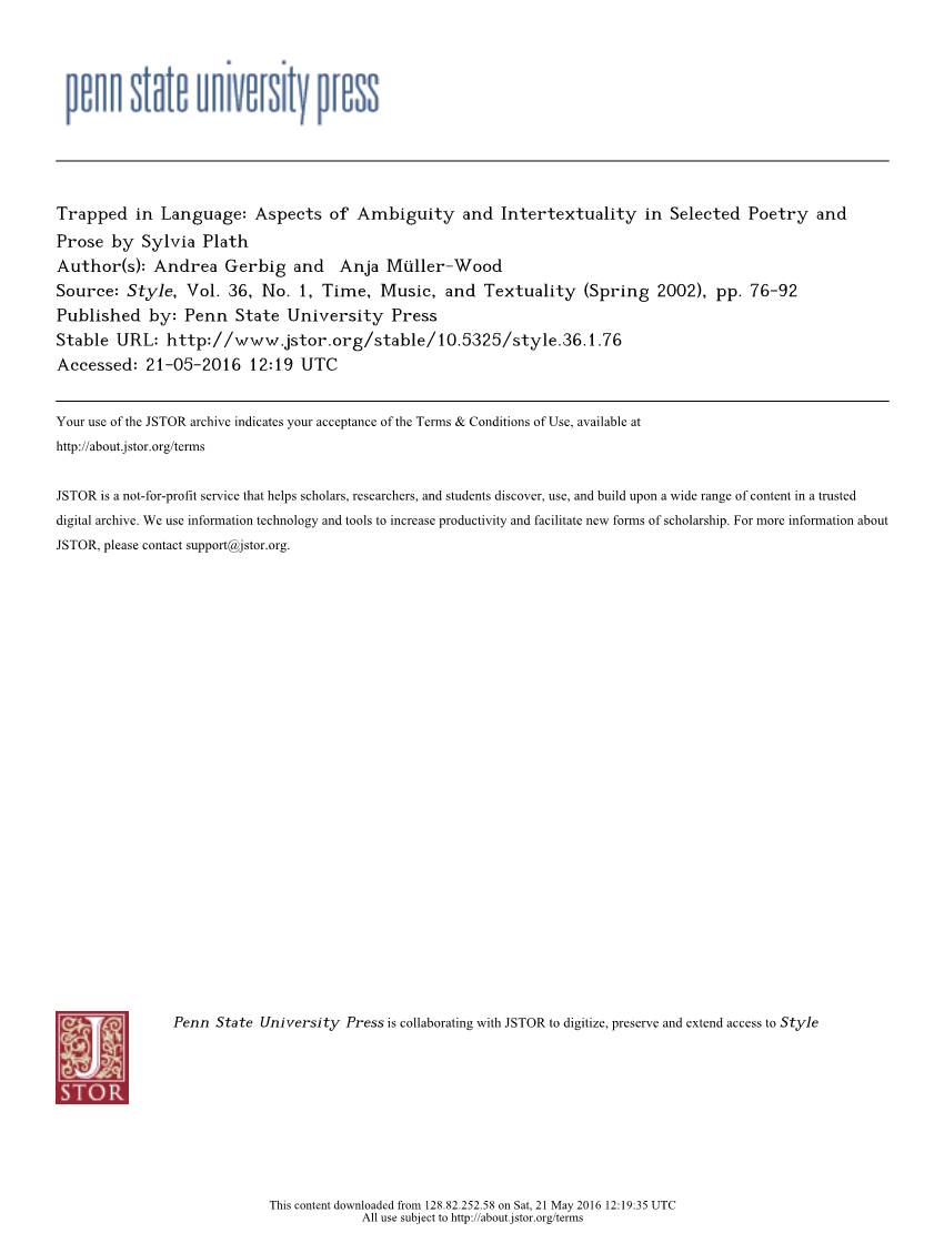 Aspects of Ambiguity and Intertextuality in Selected Poetry and Prose by Sylvia Plath Author(S): Andrea Gerbig and Anja Müller-Wood Source: Style, Vol