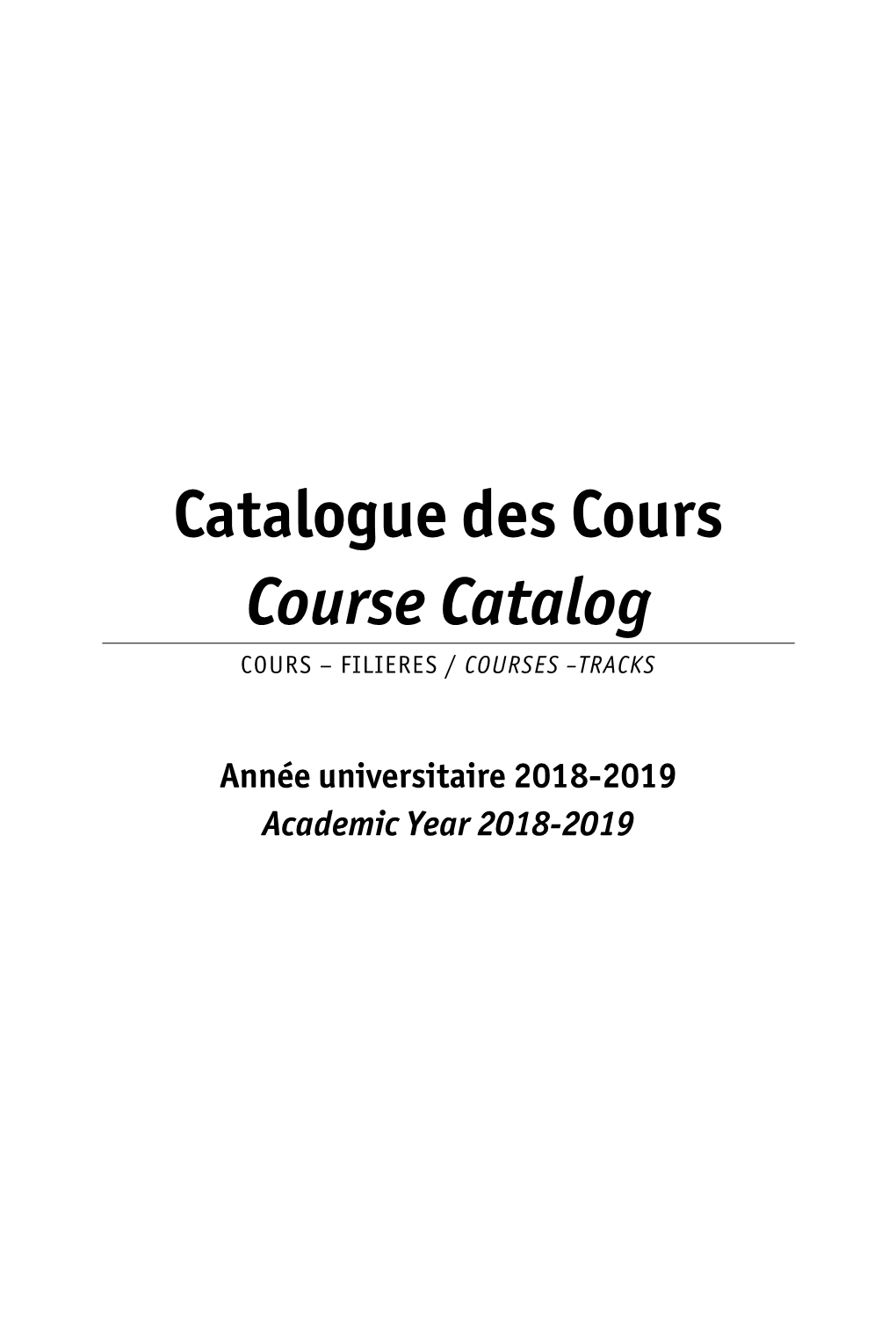 Catalogue Des Cours Course Catalog COURS – FILIERES / COURSES –TRACKS