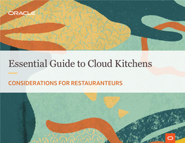 Essential Guide to Cloud Kitchens — CONSIDERATIONS for RESTAURANTEURS Essential Guide to Cloud Kitchens