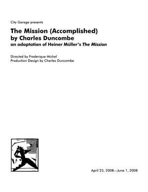 The Mission (Accomplished) by Charles Duncombe an Adaptation of Heiner Müller’S the Mission