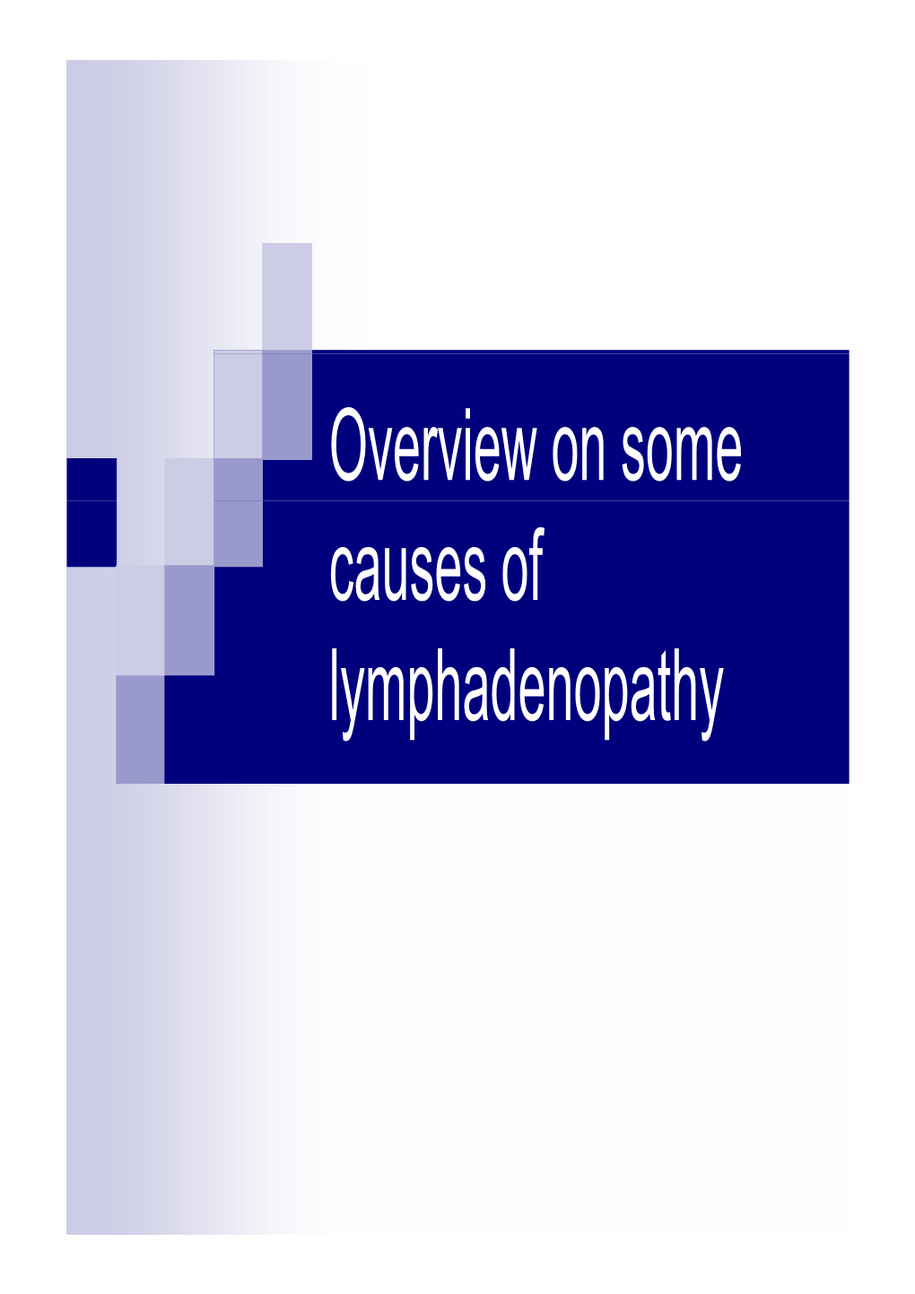 overview-on-some-causes-of-lymphadenopathy-general-causes-of