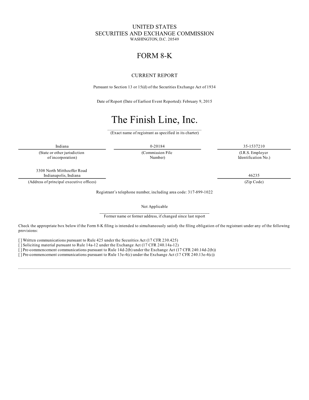 The Finish Line, Inc. ______(Exact Name of Registrant As Specified in Its Charter)