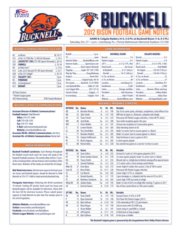 BUCKNELL 2012 BISON FOOTBALL GAME NOTES GAME 8: Colgate Raiders (4-3, 2-0 PL) at Bucknell Bison (1-6, 0-3 PL) Saturday, Oct