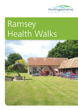 Ramsey Health Walks Walks Key ORANGE Moderate Walks Last 30 to 60 Minutes Over 2 to 3 Miles Mixture of Pathways and Grass Tracks