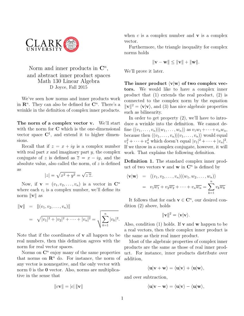 Norm and Inner Products in Cn, and Abstract Inner Product Spaces Math 130 Linear Algebra