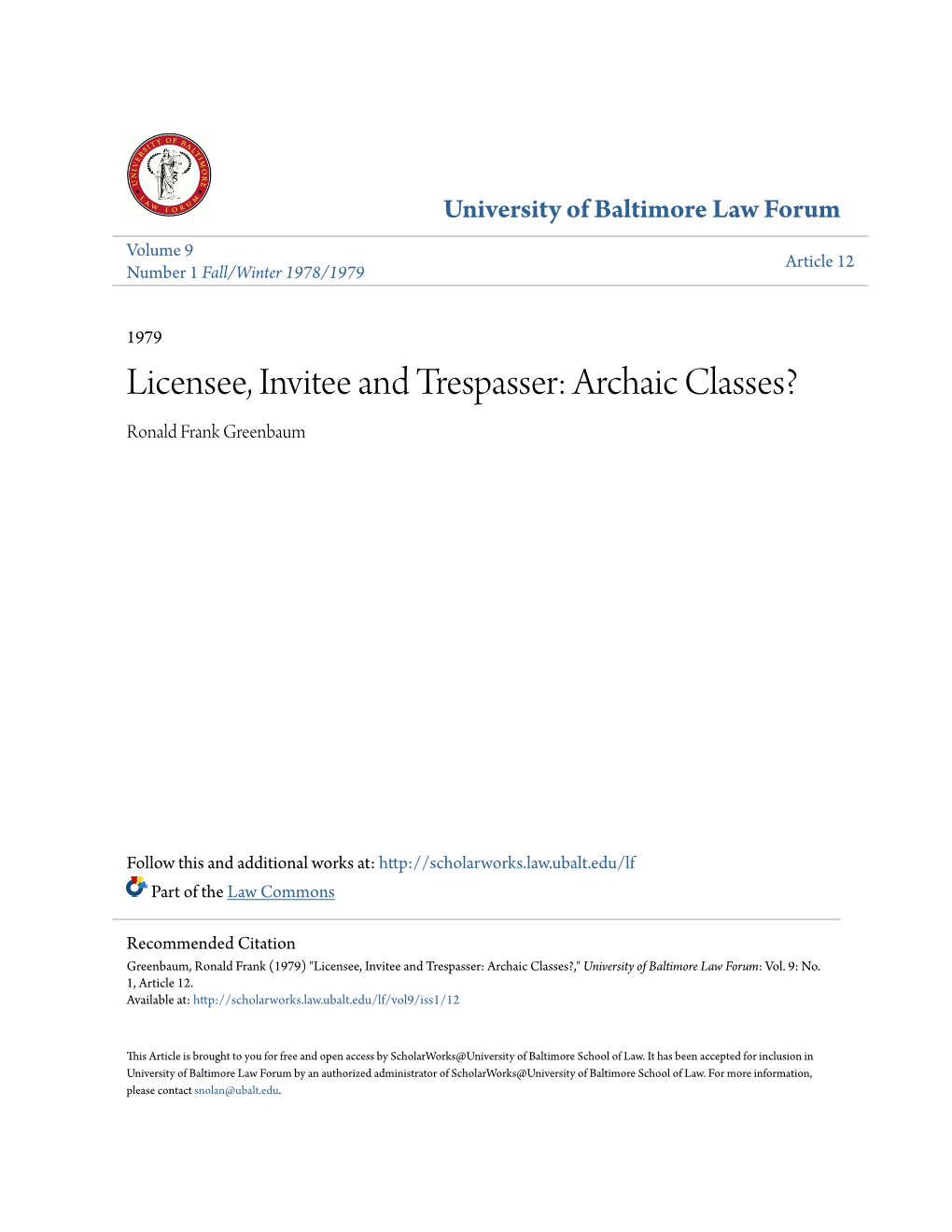 Licensee, Invitee and Trespasser: Archaic Classes? Ronald Frank Greenbaum