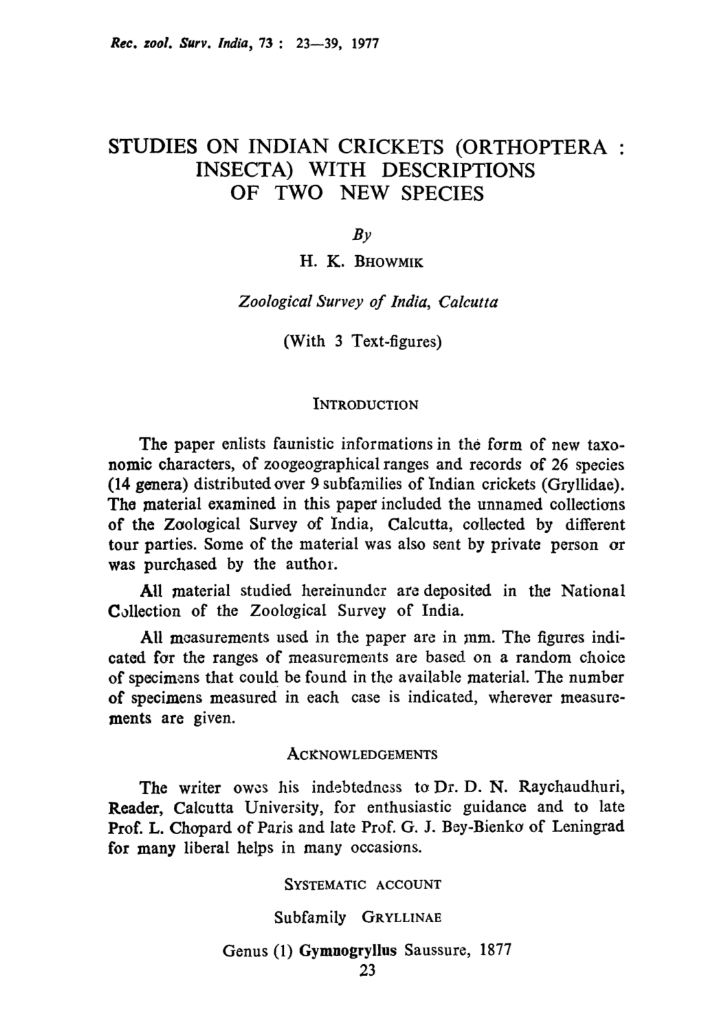 Studies on Indian Crickets (Orthoptera Insecta) with Descriptions of Two New Species