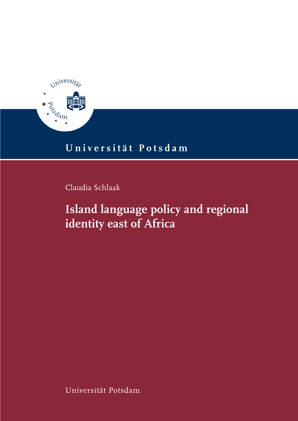 Island Language Policy and Regional Identity East of Africa