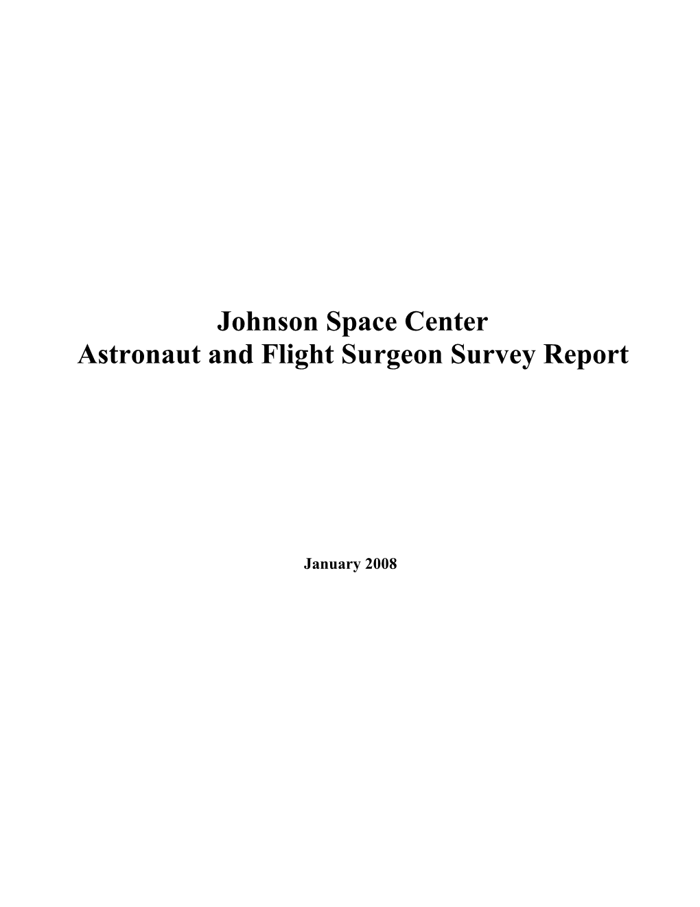 Johnson Space Center Astronaut and Flight Surgeon Survey Report